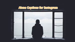Alone Captions for Instagram