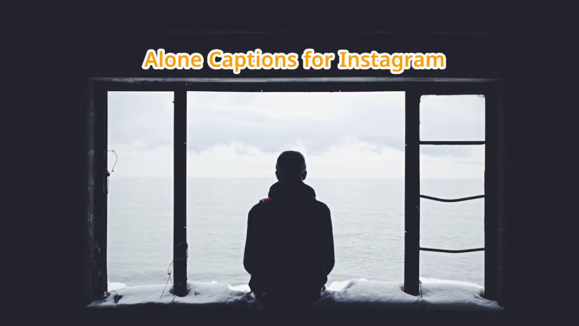 Alone Captions for Instagram